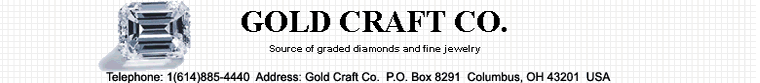 Gold Craft Co. Source of graded diamonds and fine jewelry.